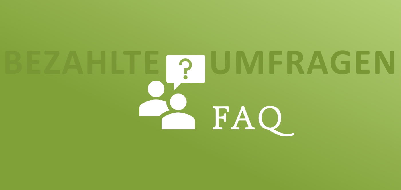 Bezahlte Umfragen FAQ - Häufige Fragen